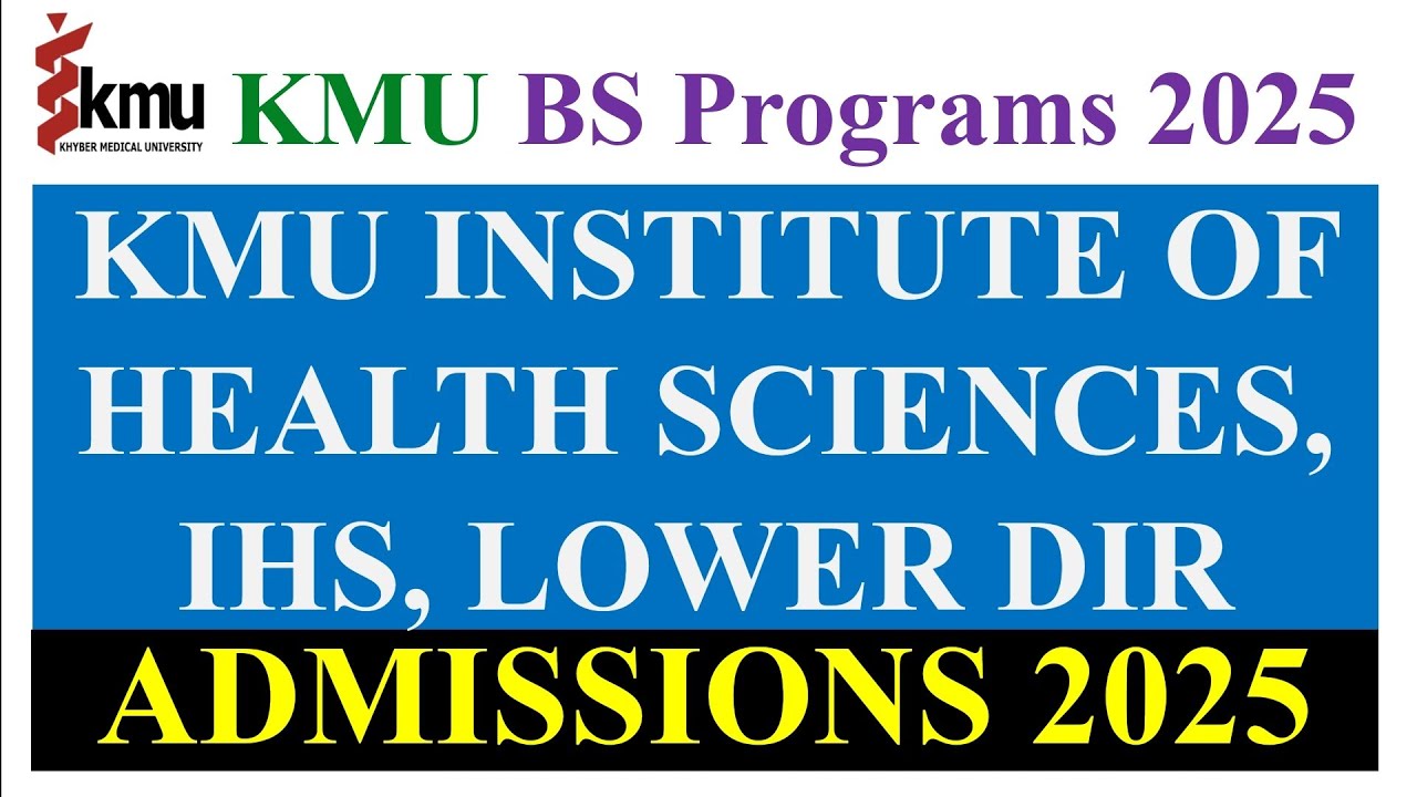 KMU Institute Of Health Sciences Buner Admissions Fall 2025