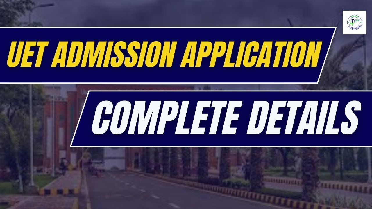 UET Lahore Admissions 2025