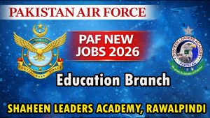 Join Pakistan Air Force as Education Branch through SSC 2026